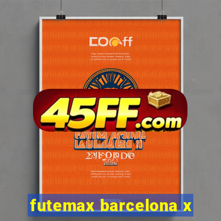 futemax barcelona x